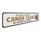 Eagle Creek Canoe Club No Motors No Hurry Sign