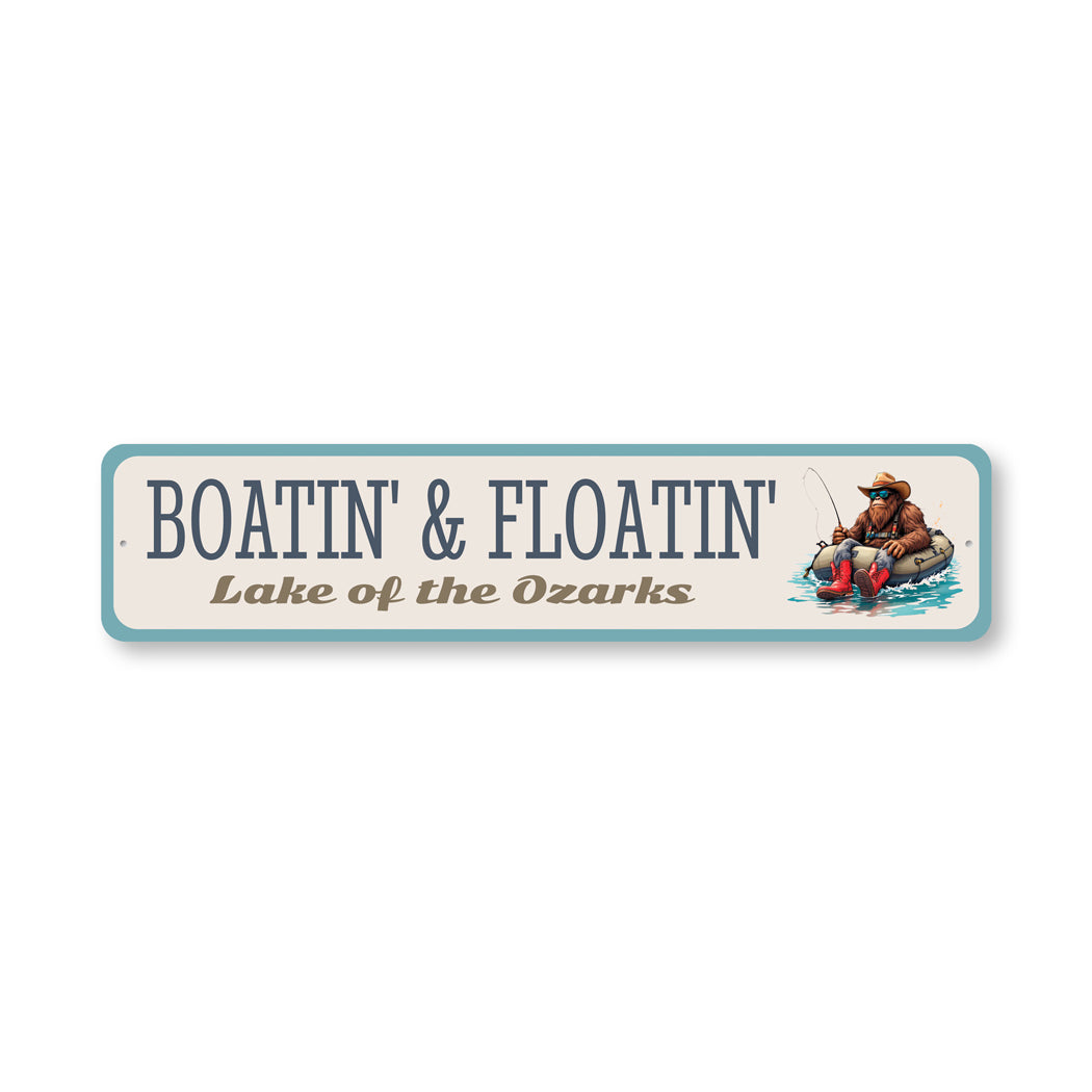 Boatin' And Floatin' Lake Of The Ozarks Sign