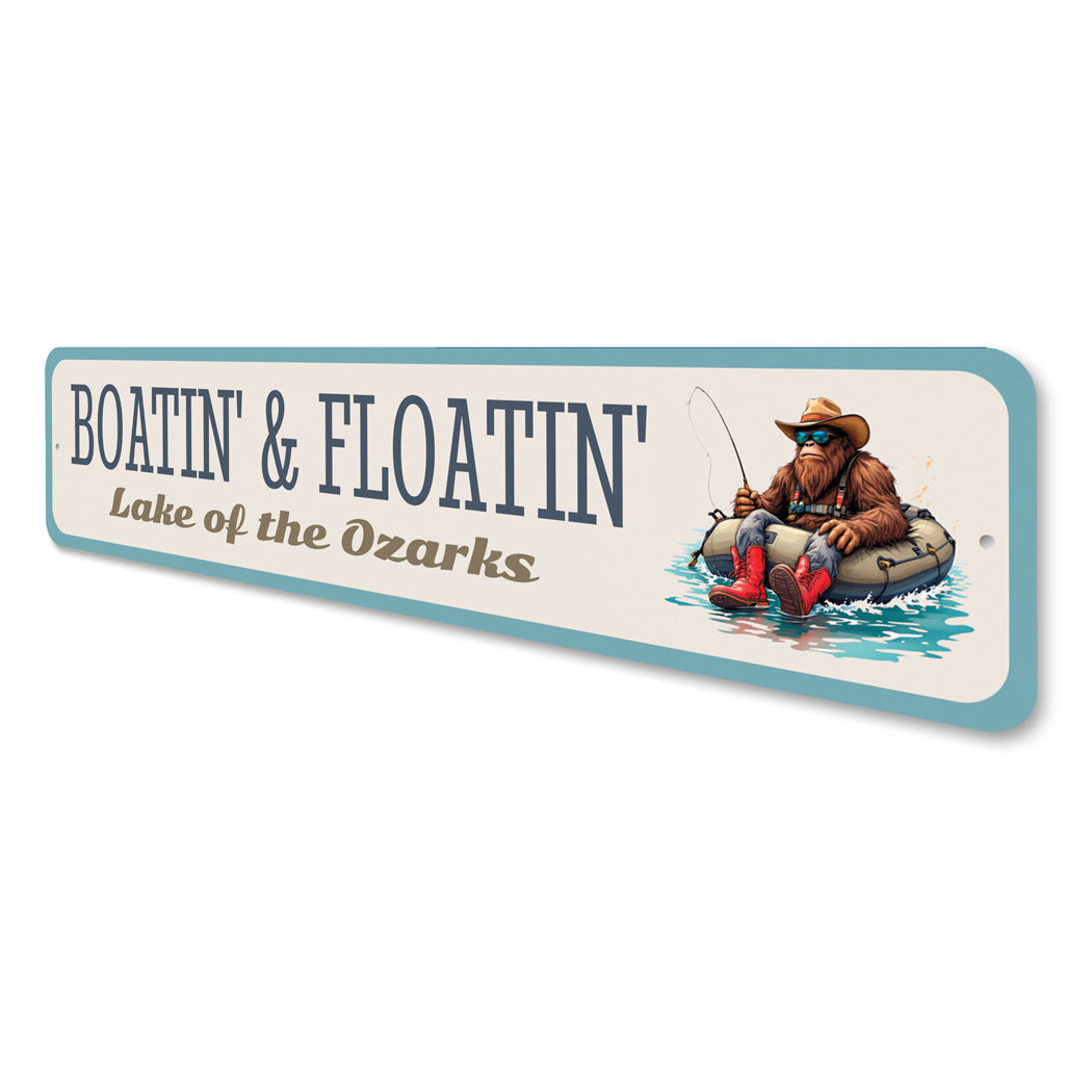 Boatin' And Floatin' Lake Of The Ozarks Sign