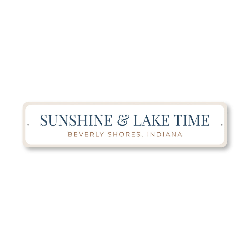 Sunshine & Lake Time Beverly Shores Indiana Sign