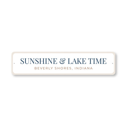 Sunshine & Lake Time Beverly Shores Indiana Sign