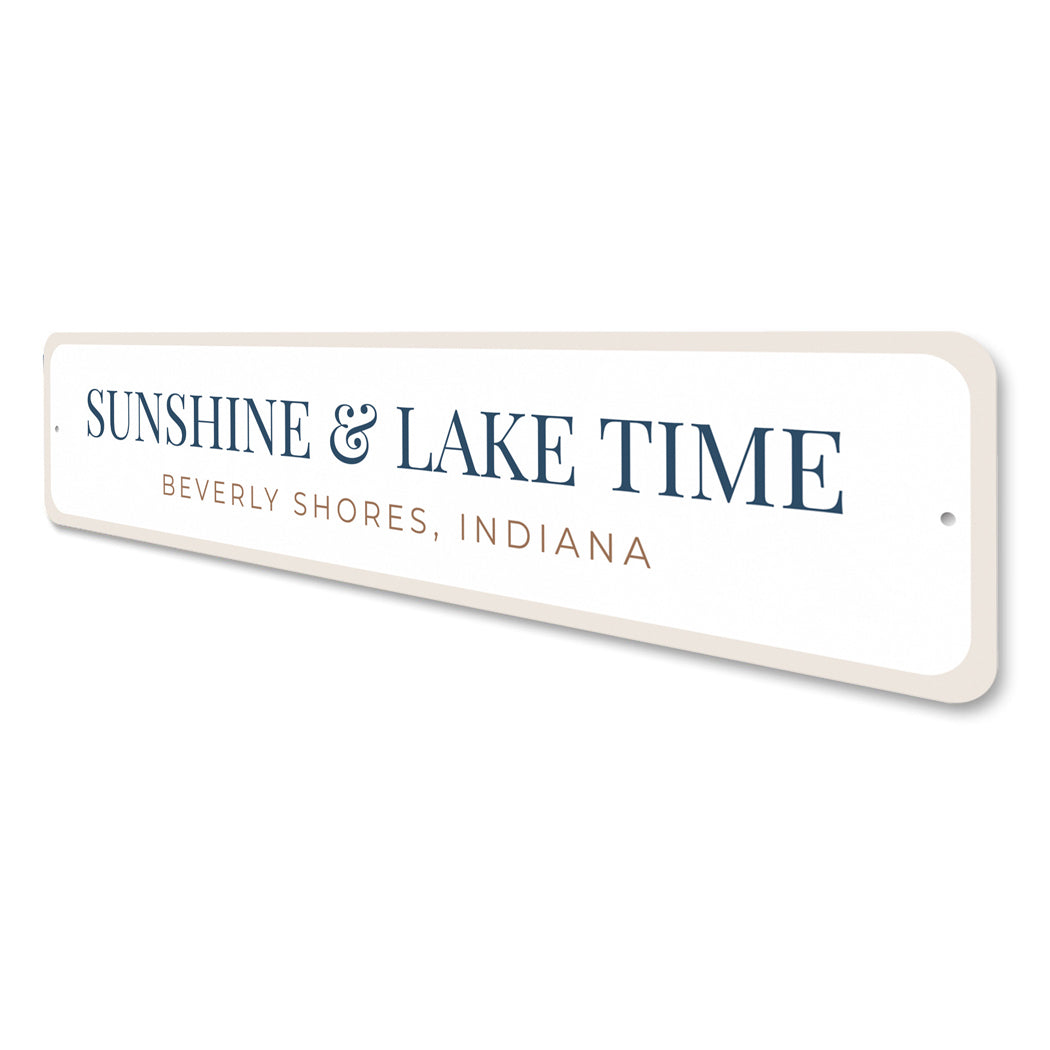 Sunshine & Lake Time Beverly Shores Indiana Sign