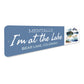 Mentally I'm at the Lake Bear Lake Colorado Sign
