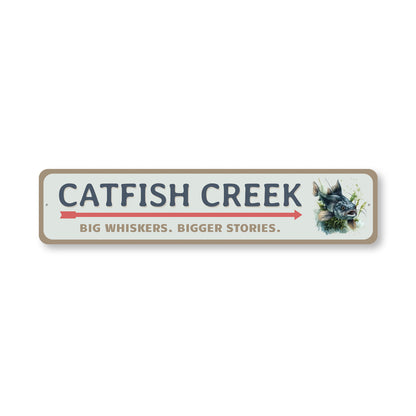 Catfish Creek Big Whiskers Bigger Stories Sign