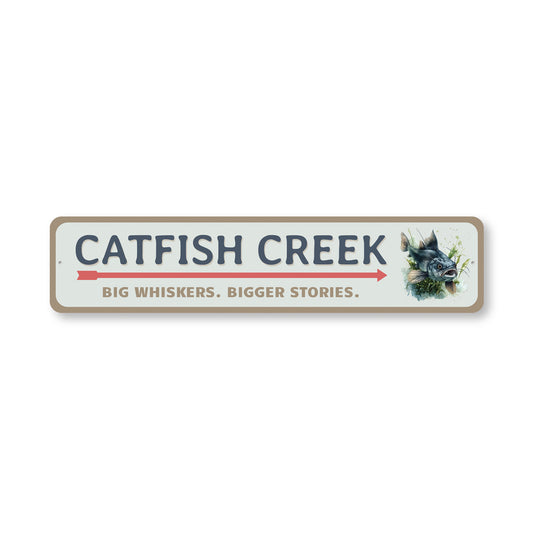 Catfish Creek Big Whiskers Bigger Stories Sign