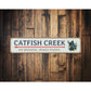 Catfish Creek Big Whiskers Bigger Stories Sign