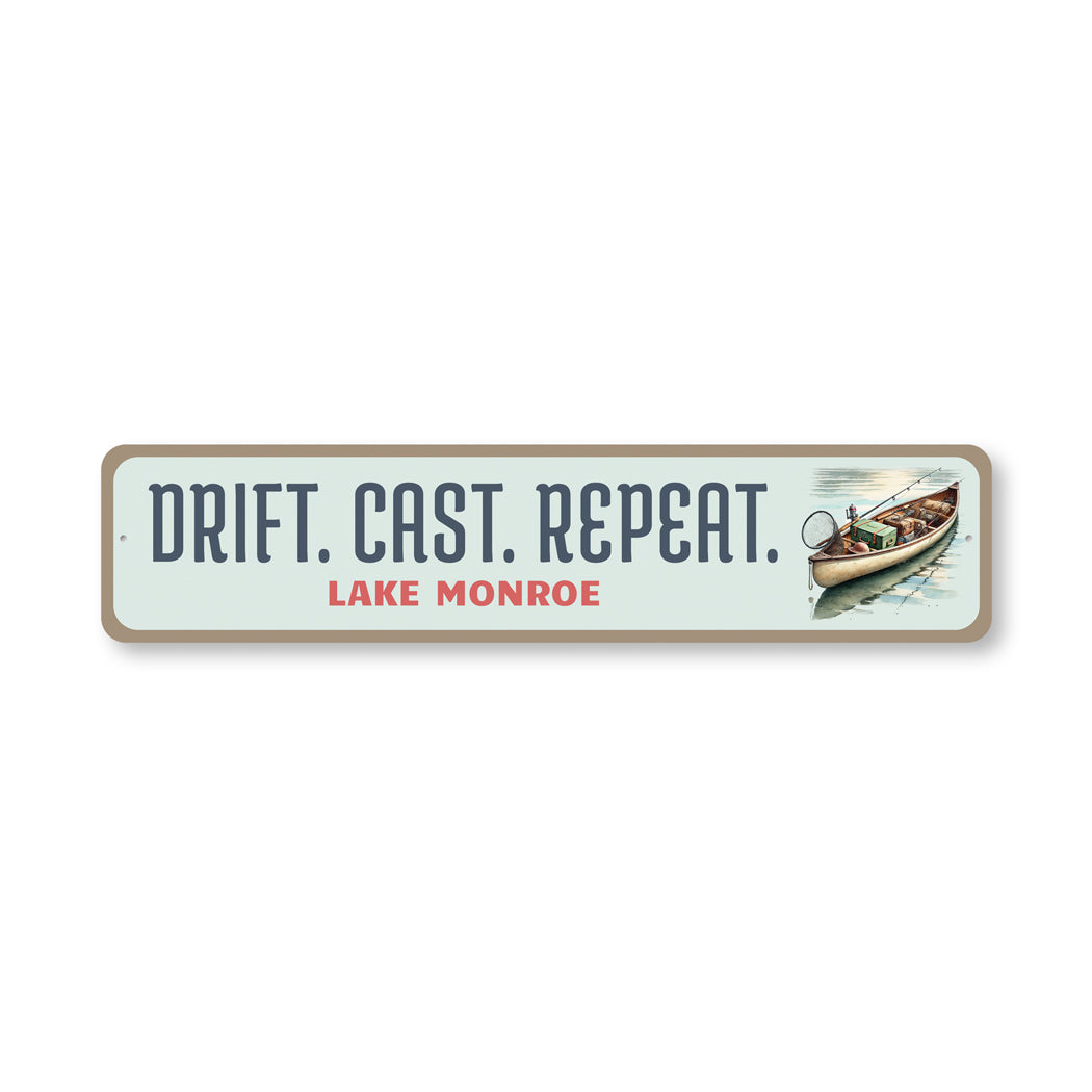 Drift Cast Repeat Lake Monroe Sign