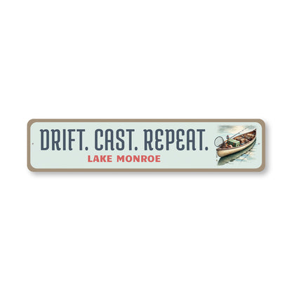 Drift Cast Repeat Lake Monroe Sign