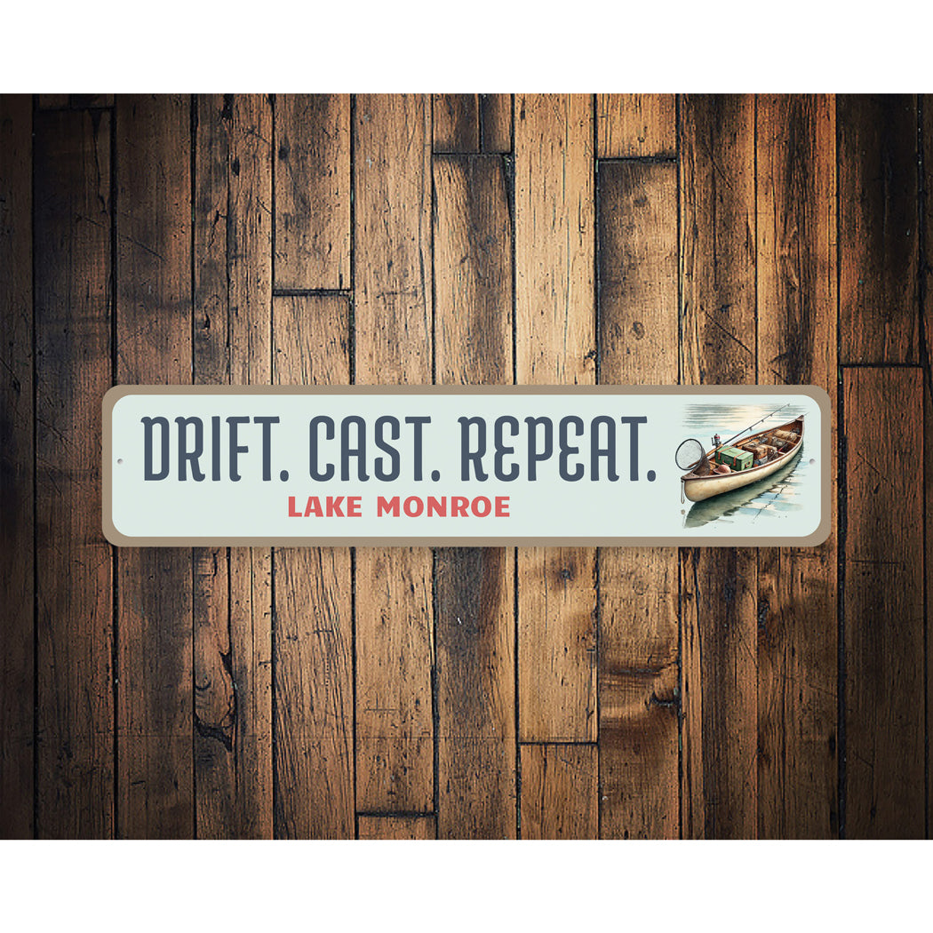 Drift Cast Repeat Lake Monroe Sign