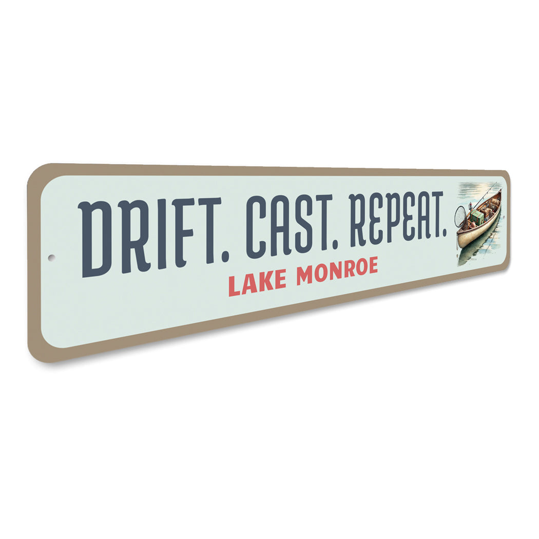 Drift Cast Repeat Lake Monroe Sign