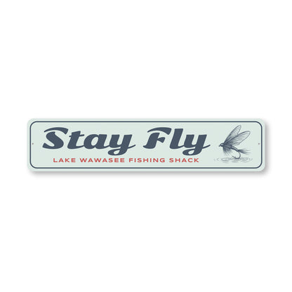 Stay Fly Lake Wawasee Fishing Shack Sign