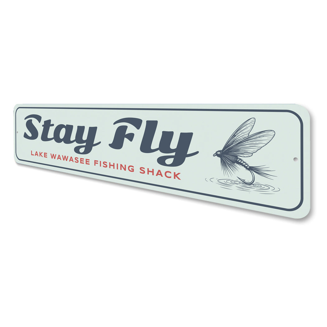 Stay Fly Lake Wawasee Fishing Shack Sign