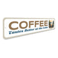 Coffee Tastes Better At The Lake Sign