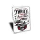 Chevelle Built To Thrill Drive To Live Sign
