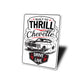 Chevelle Built To Thrill Drive To Live Sign
