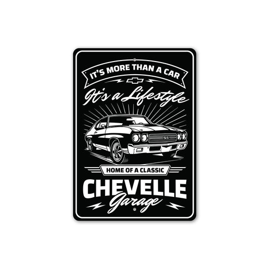 Chevelle Its More Than A Car It's A Lifestyle Sign