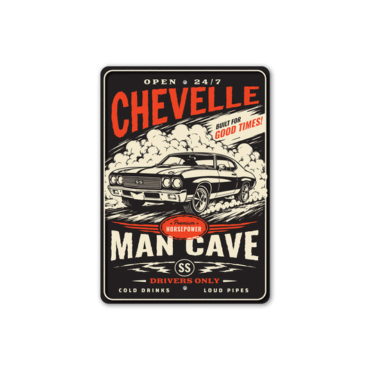 Chevelle SS Drivers Only Built For Good Times Sign
