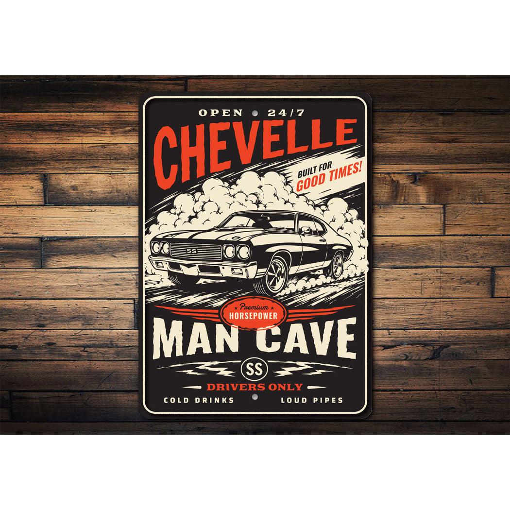 Chevelle SS Drivers Only Built For Good Times Sign