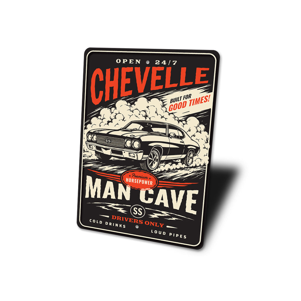 Chevelle SS Drivers Only Built For Good Times Sign