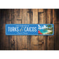 Turks And Caicos Life Is Better Discover Paradise Sign