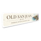 Old San Juan Est 1521 Puerto Rico's Historic Gem Sign