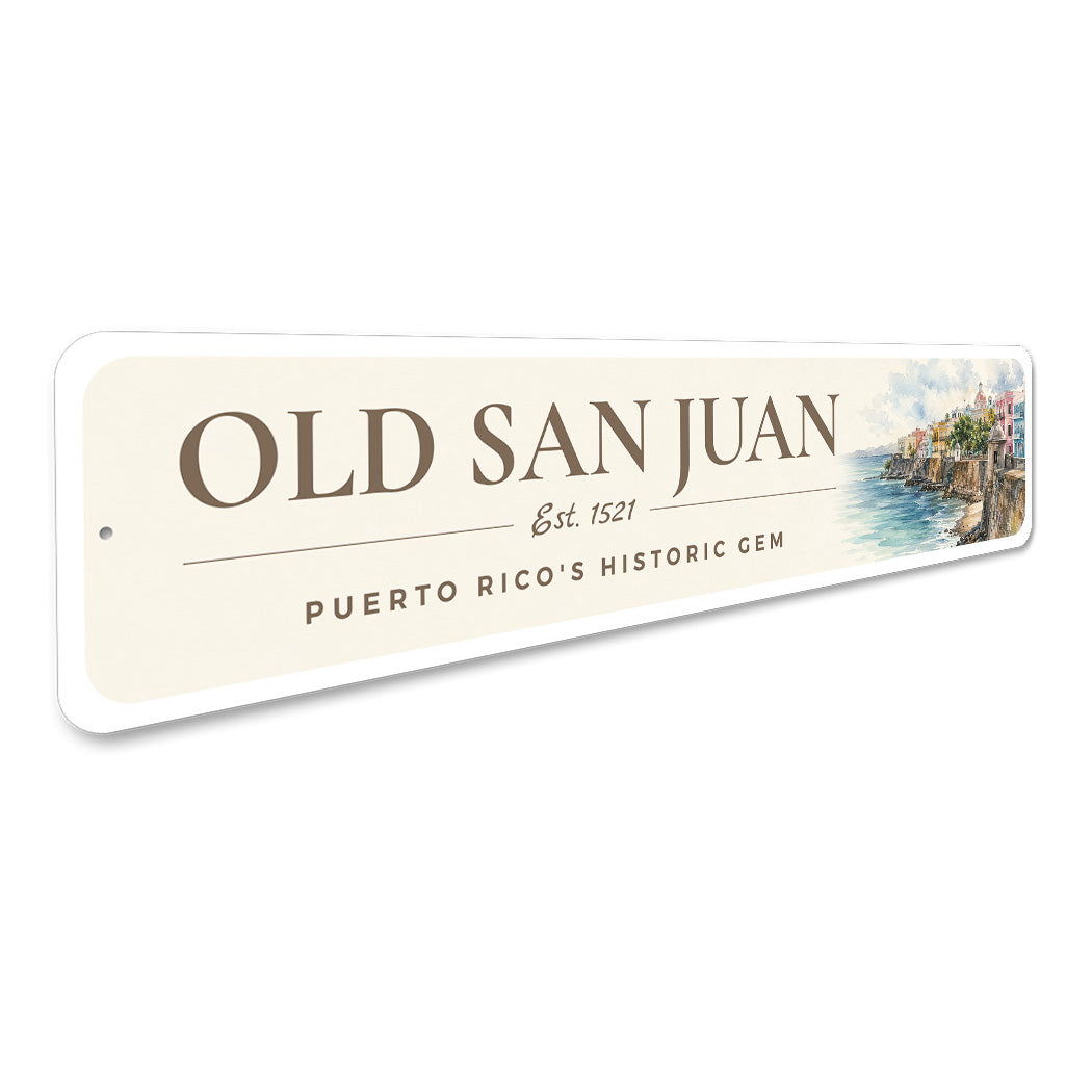 Old San Juan Est 1521 Puerto Rico's Historic Gem Sign