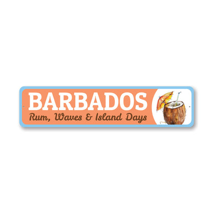 Barbados Rum Waves And Island Days Sign