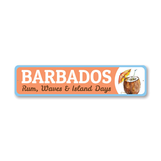 Barbados Rum Waves And Island Days Sign