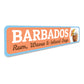 Barbados Rum Waves And Island Days Sign
