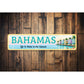 Bahamas Life Is Better In The Islands Sign