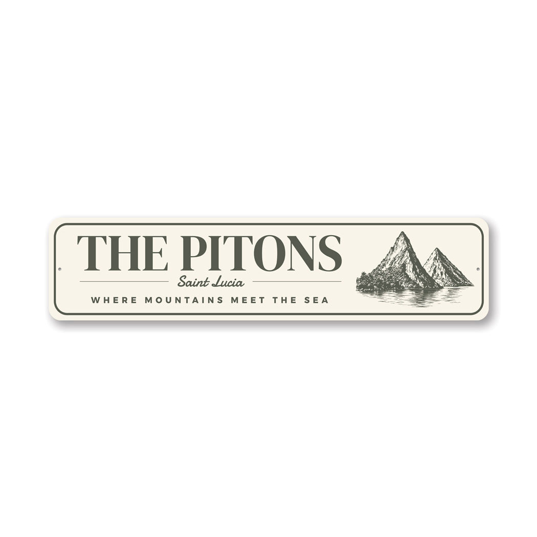 The Pitons Saint Lucia Where Mountains Meet The Sea Sign