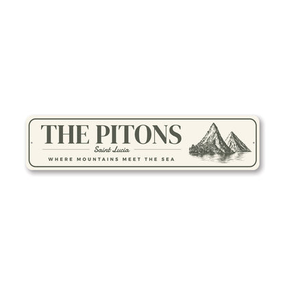 The Pitons Saint Lucia Where Mountains Meet The Sea Sign