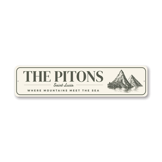 The Pitons Saint Lucia Where Mountains Meet The Sea Sign