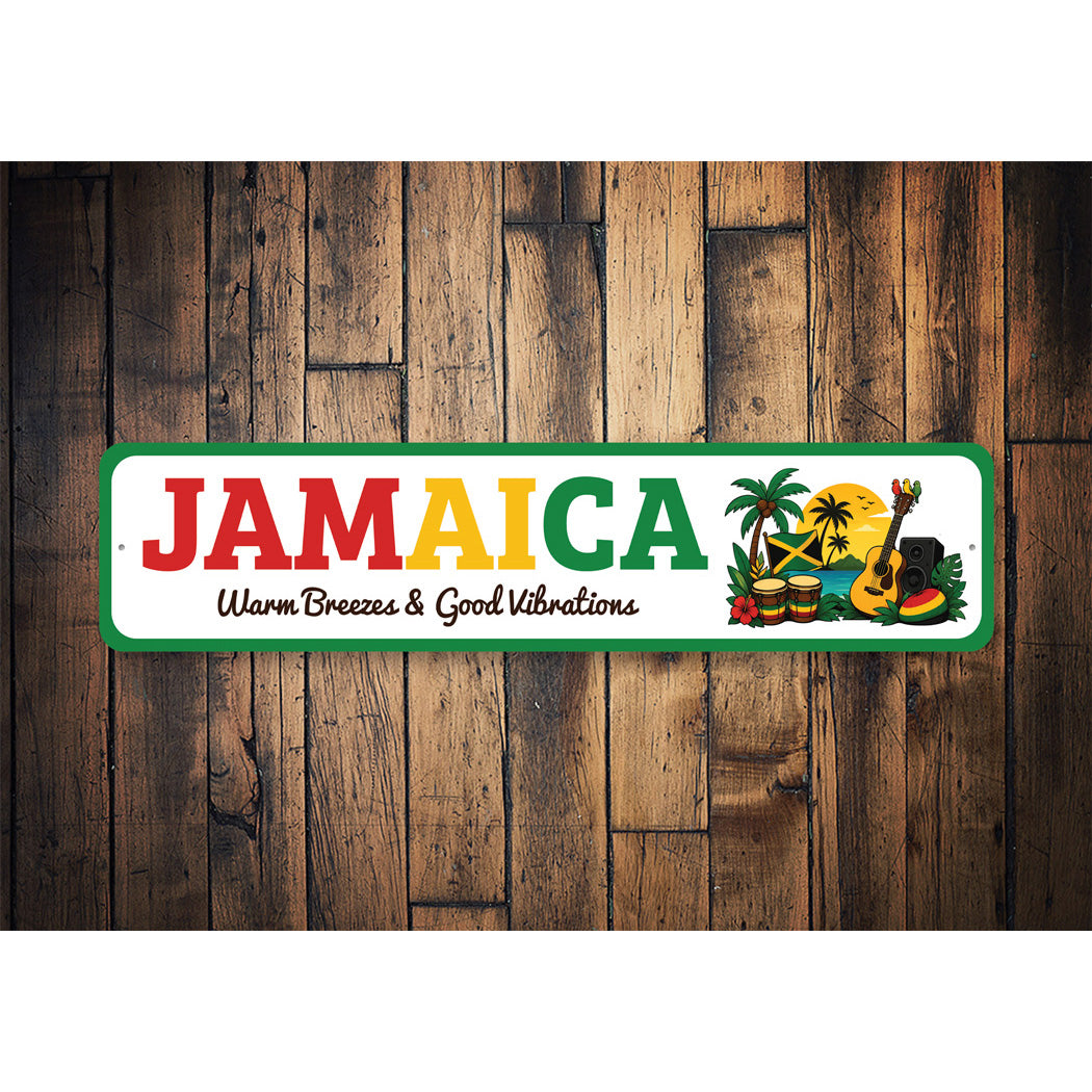 Jamaica Warm Breezes And Good Vibrations Sign