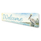Welcome Coastal Pelican Sign