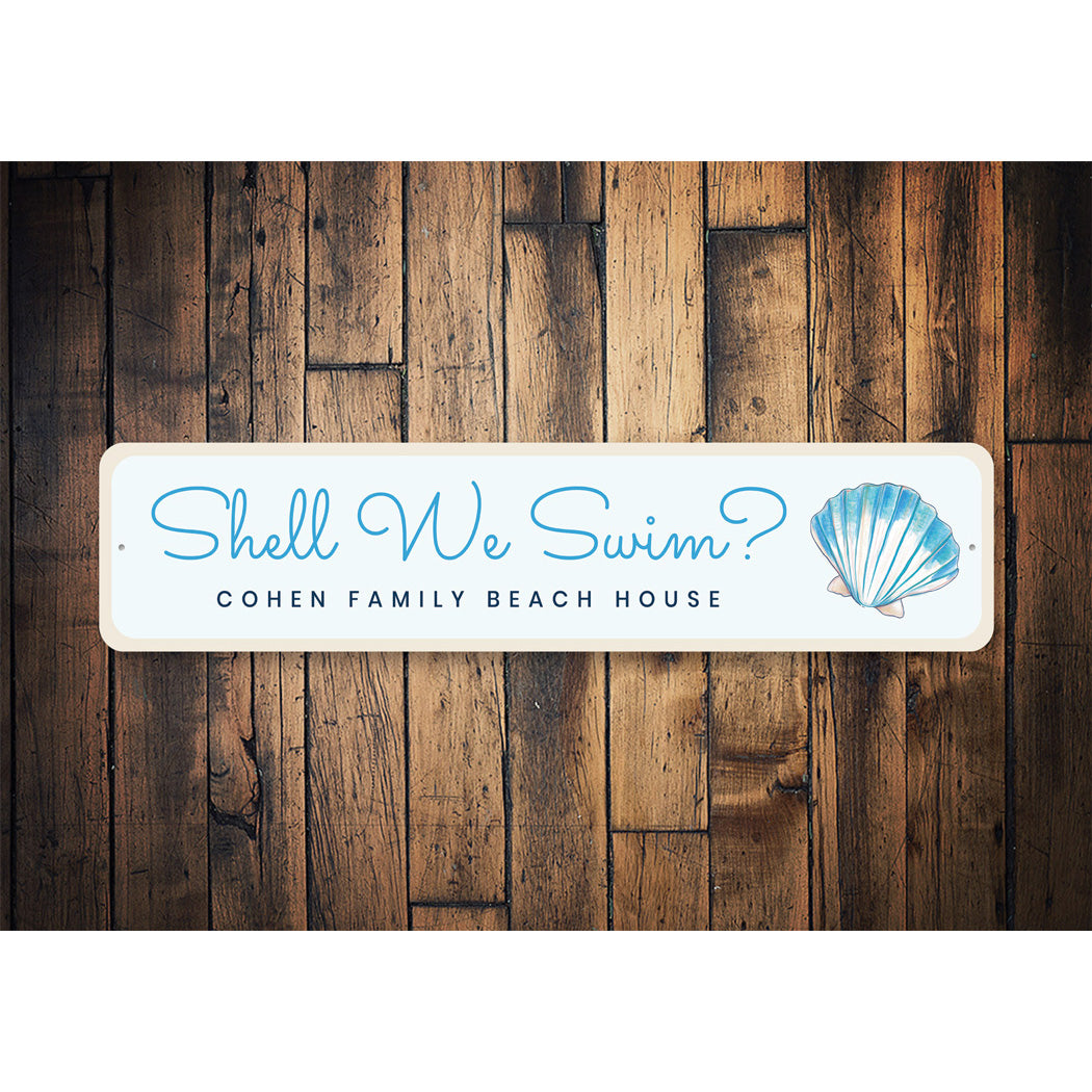 Shell We Swim Personalized Family Beach House Sign