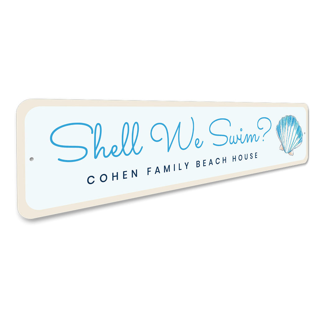 Shell We Swim Personalized Family Beach House Sign