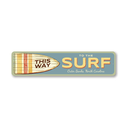 This Way To The Surf Outer Banks North Carolina Sign