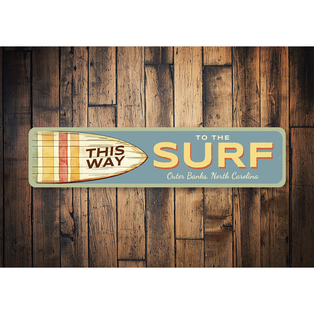 This Way To The Surf Outer Banks North Carolina Sign