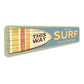 This Way To The Surf Outer Banks North Carolina Sign