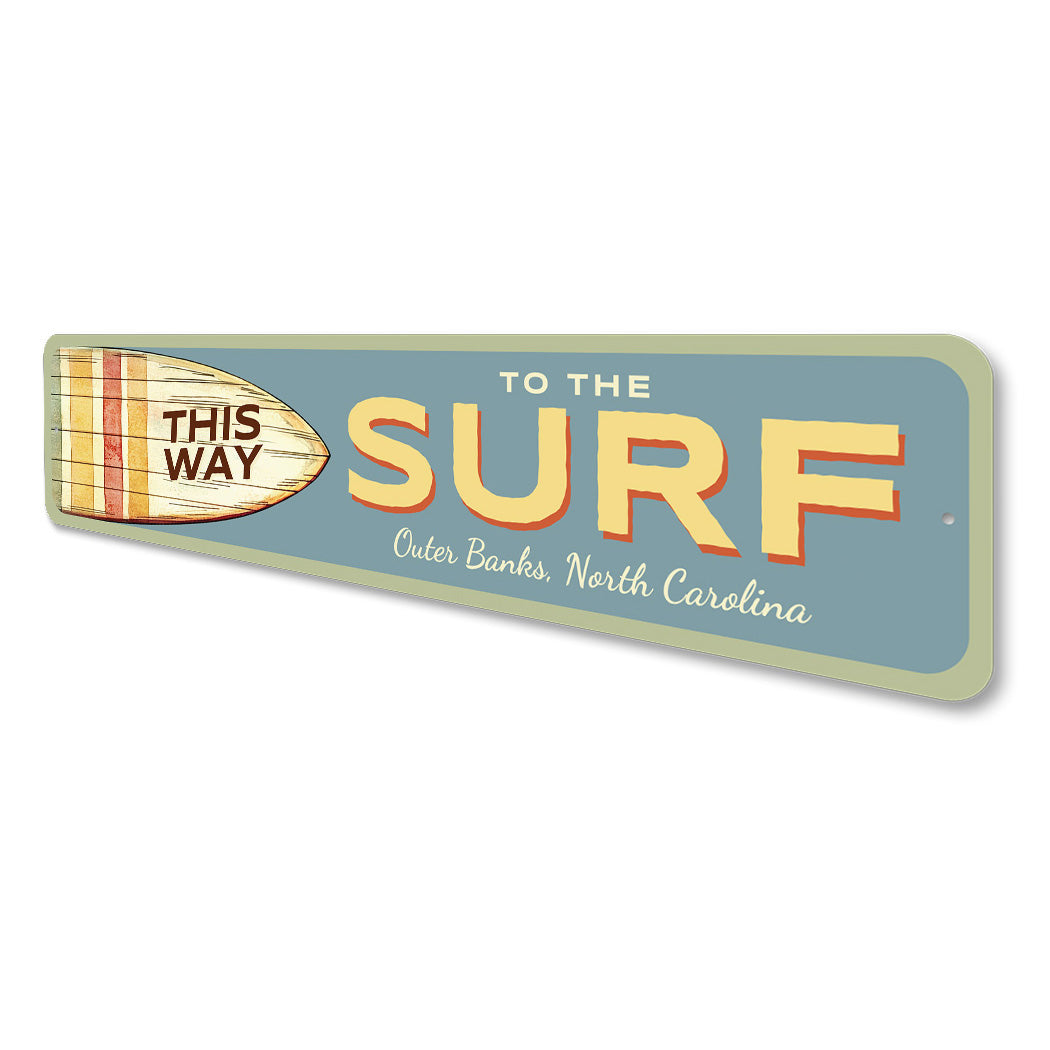 This Way To The Surf Outer Banks North Carolina Sign