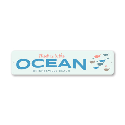 Meet Us In The Ocean Personalized Ville Beach Sign
