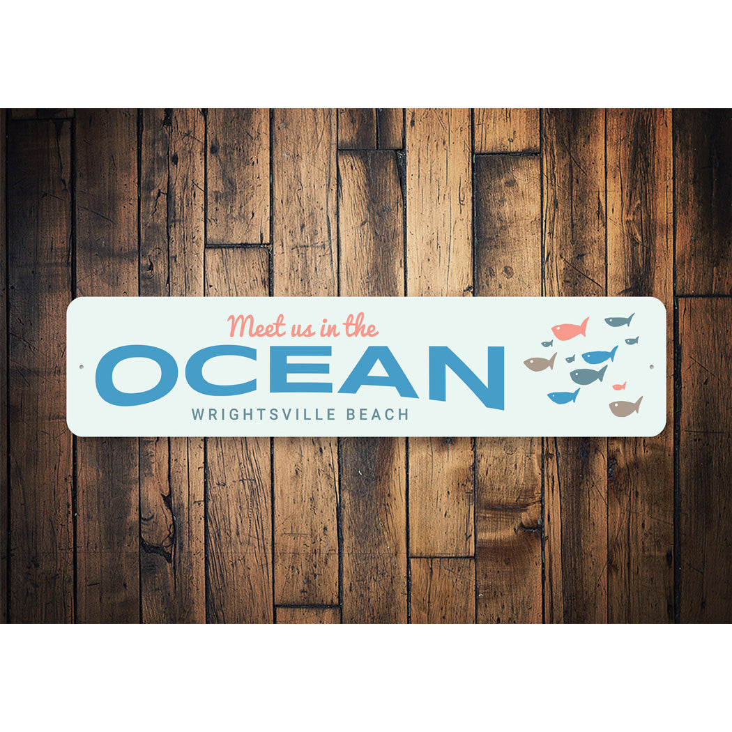 Meet Us In The Ocean Personalized Ville Beach Sign