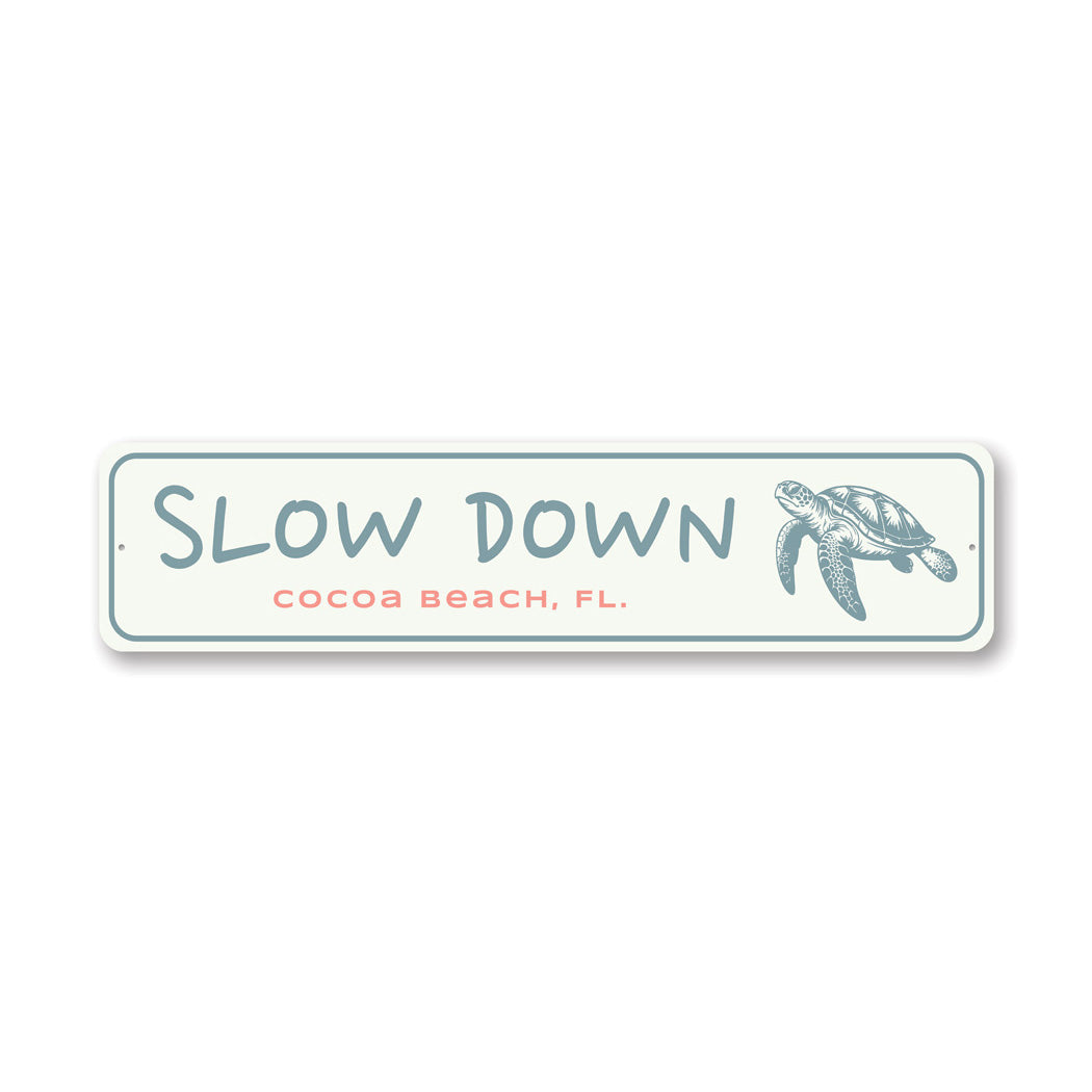 Sea Turtle Slow Down Cocoa Beach Florida Sign