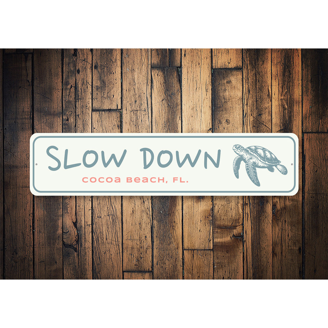 Sea Turtle Slow Down Cocoa Beach Florida Sign