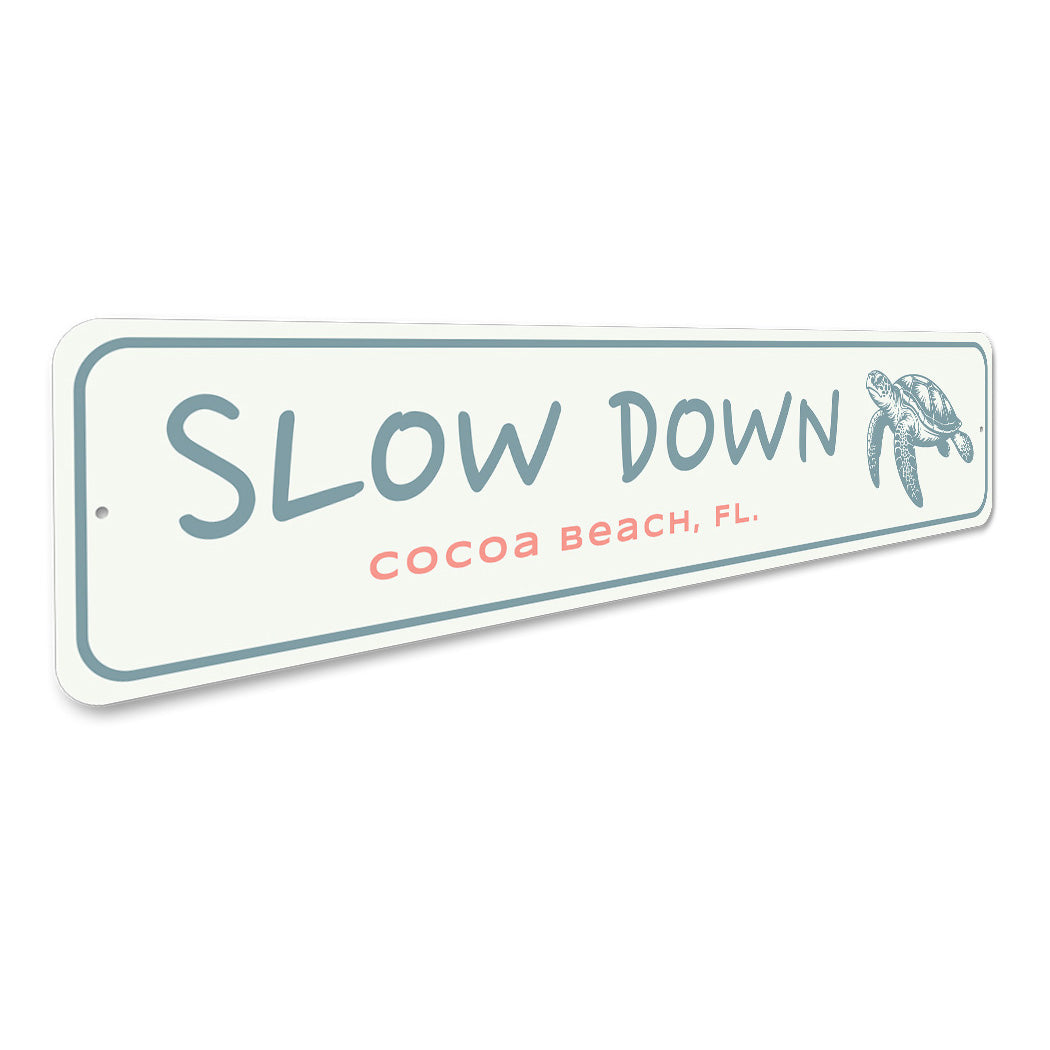 Sea Turtle Slow Down Cocoa Beach Florida Sign