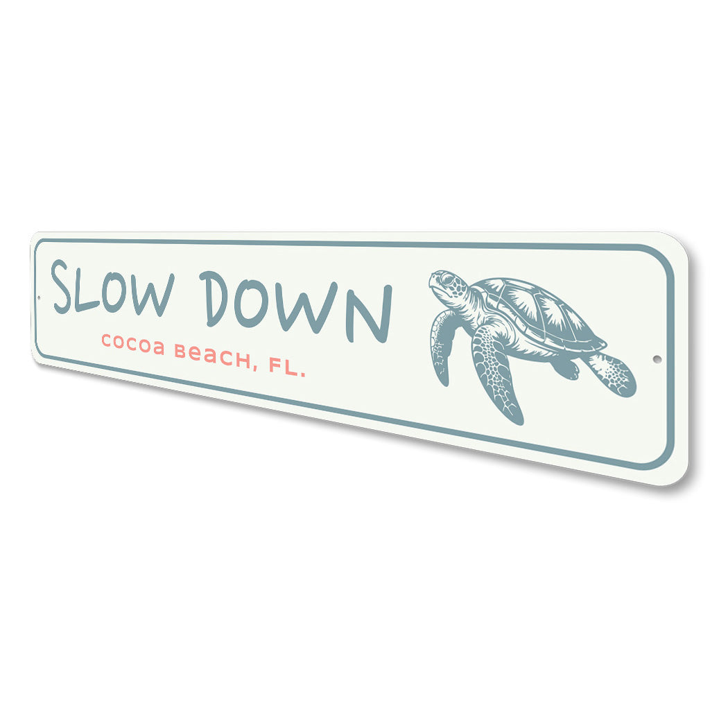 Sea Turtle Slow Down Cocoa Beach Florida Sign