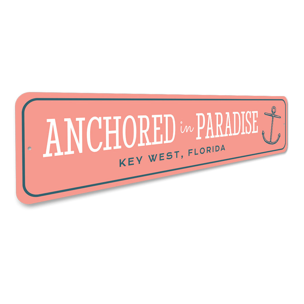 Anchored In Paradise Key West Florida Sign