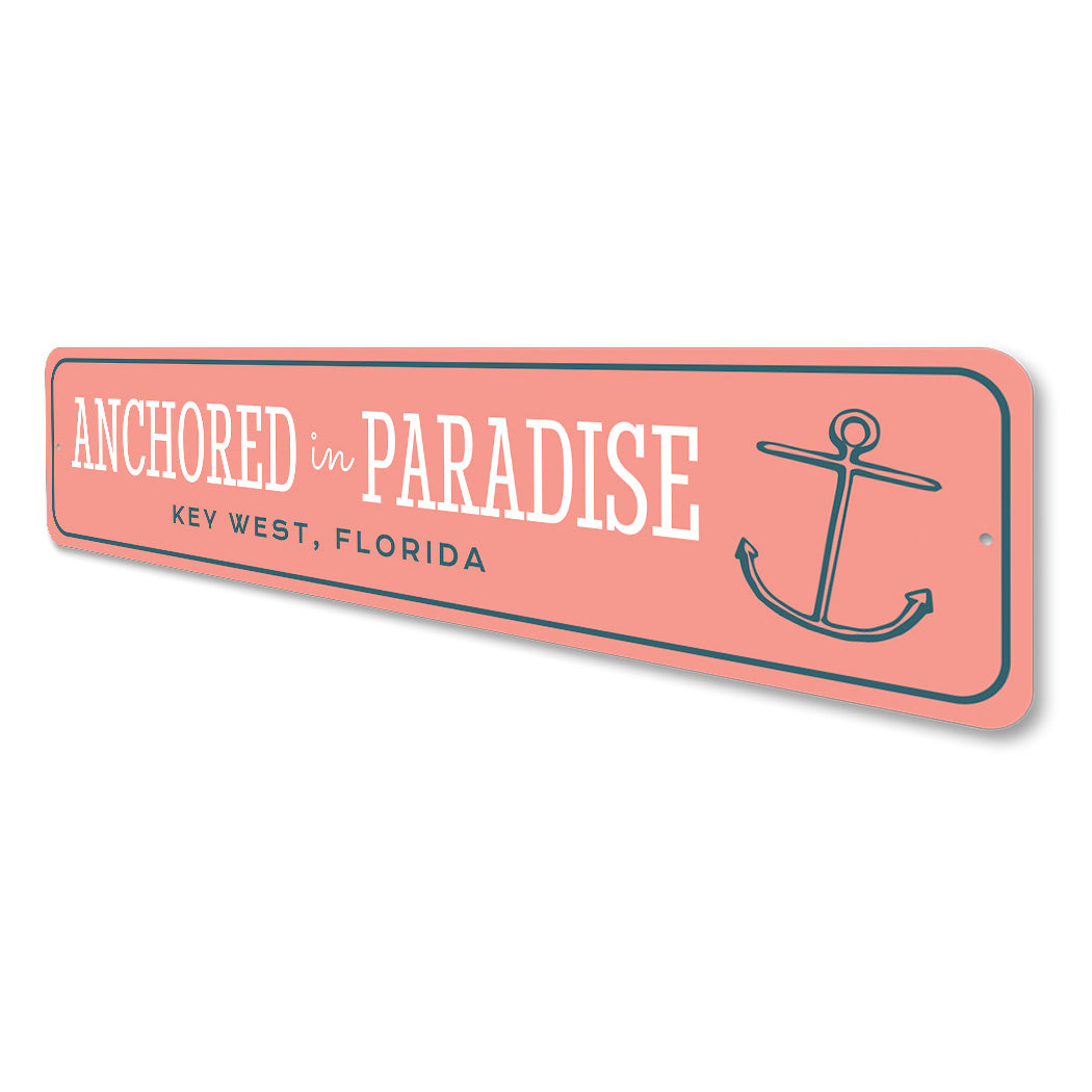Anchored In Paradise Key West Florida Sign