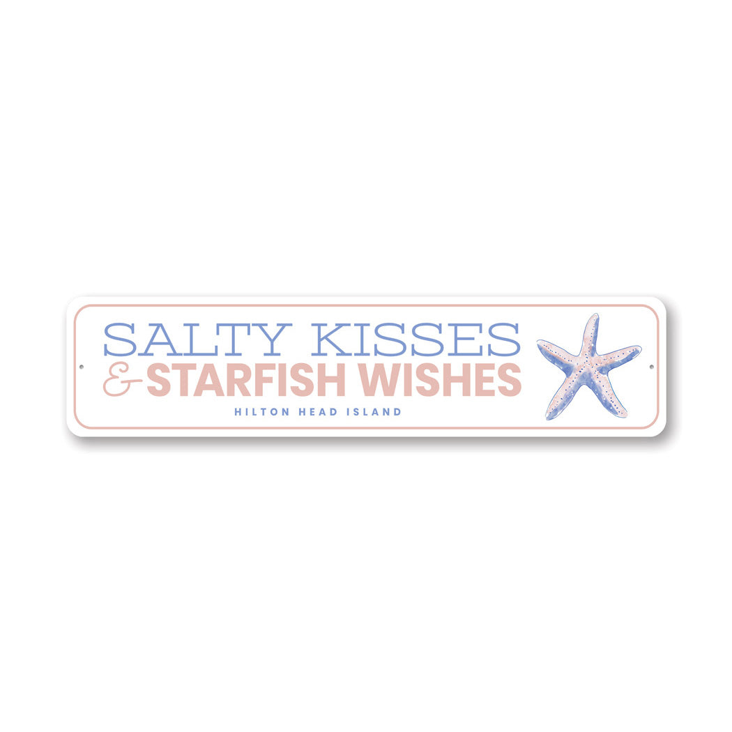 Salty Kisses And Starfish Wishes Hilton Head Island Sign